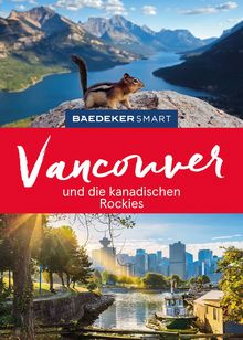 Vancouver und die kanadischen Rockies, Baedeker: Baedeker SMART Reiseführer