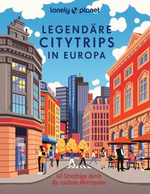 Bildband Legendäre Citytrips in Europa, MAIRDUMONT: Lonely Planet Bildband