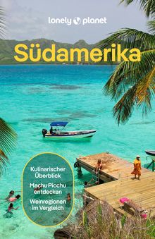 Südamerika, Lonely Planet: Lonely Planet Reiseführer