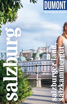Salzburg, Salzburger Land, Salzkammergut, MAIRDUMONT: DuMont Reise-Taschenbuch