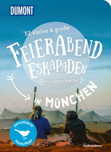 52 kleine & große Feierabend-Eskapaden in München, MAIRDUMONT: DuMont Eskapaden