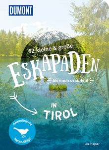 52 kleine & große Eskapaden in Tirol, MAIRDUMONT: DuMont Eskapaden