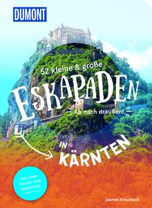 52 kleine & große Eskapaden in Kärnten, MAIRDUMONT: DuMont Eskapaden