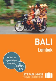 Bali, Lombok, Stefan Loose: Stefan Loose Travel Handbücher
