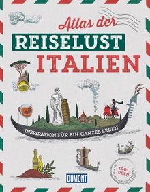 Atlas der Reiselust Italien, DuMont Bildband