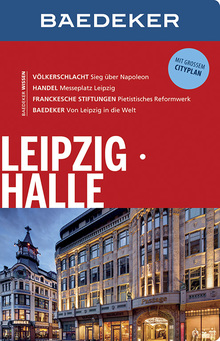 Leipzig, Halle (eBook), Baedeker: Baedeker Reiseführer