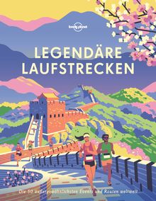 Legendäre Laufstrecken, Lonely Planet Bildband