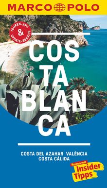 Costa Blanca, Costa del Azahar, Valencia Costa Cálida, MAIRDUMONT: MARCO POLO Reiseführer