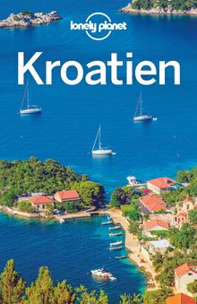 Kroatien (eBook), Lonely Planet: Lonely Planet Reiseführer