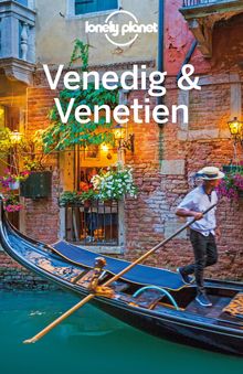 Venedig & Venetien, Lonely Planet: Lonely Planet Reiseführer