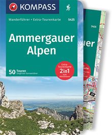 KOMPASS Wanderführer 5425 Ammergauer Alpen, 50 Touren, MAIRDUMONT: KOMPASS-Wanderführer