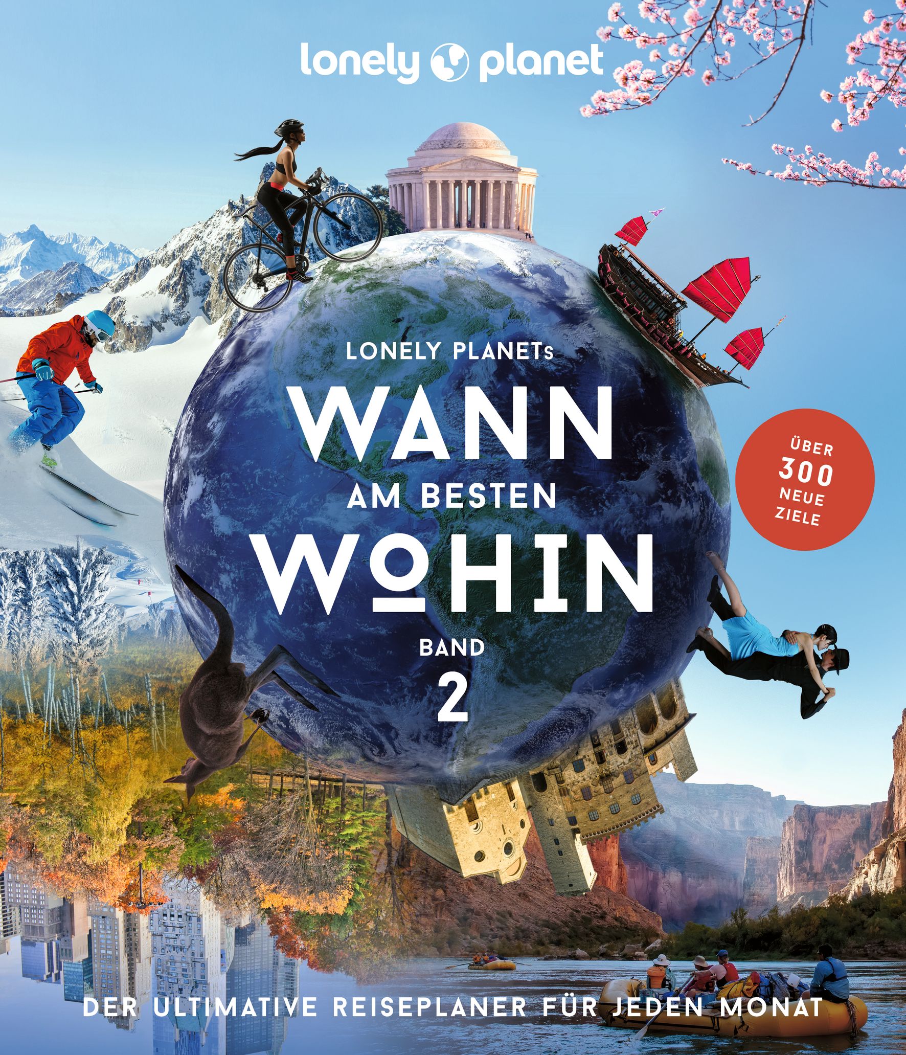 Lonely Planet Wann am besten wohin 2