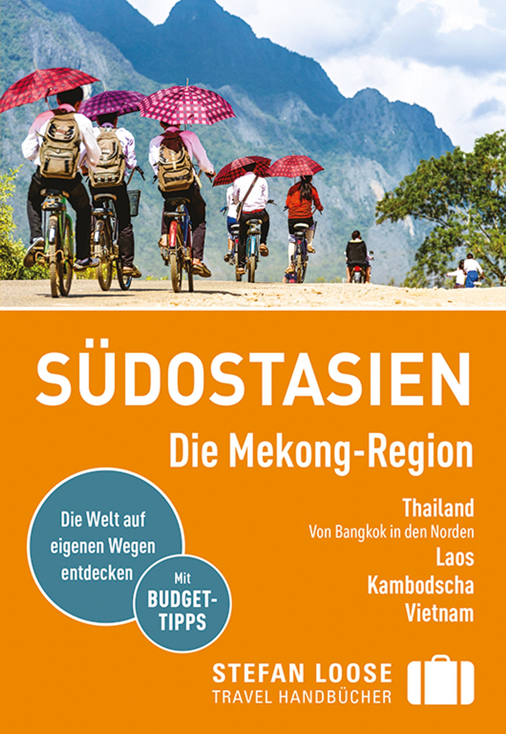 Stefan Loose Südostasien, Die Mekong Region (eBook)