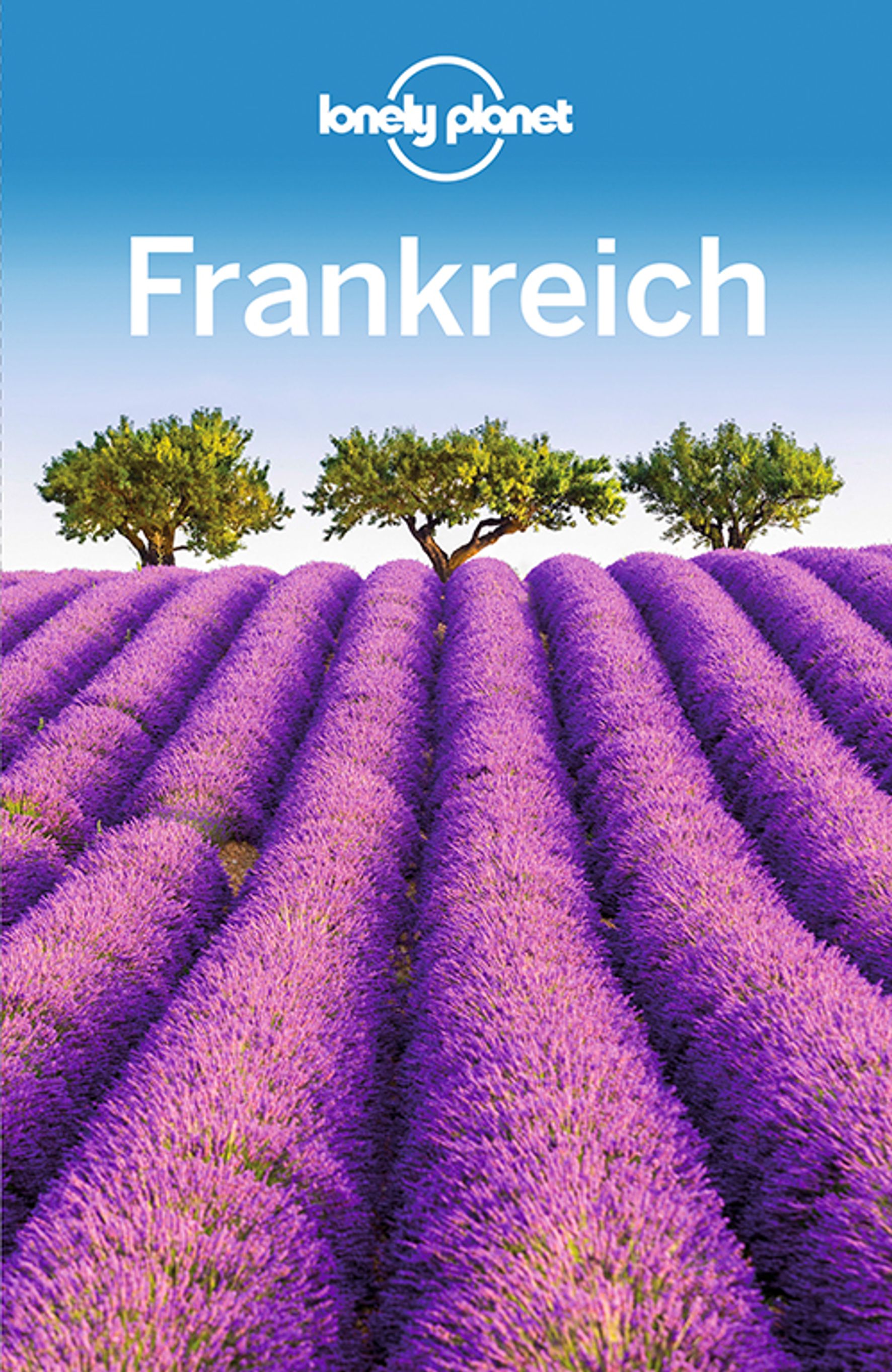 Lonely Planet Frankreich (eBook)